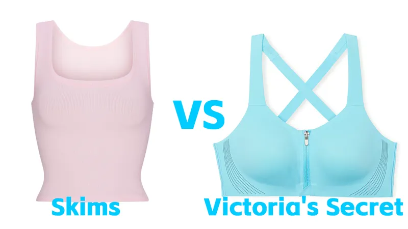 Skims vs Victoria's Secret